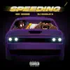 Speeding - Single album lyrics, reviews, download