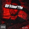 Old School Vibe - Single