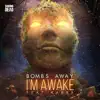 I'm Awake (feat. Karra) - Single album lyrics, reviews, download