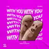 With You - Single album lyrics, reviews, download