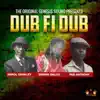 The Original Genesis Sound Presents: Dub Fi Dub album lyrics, reviews, download
