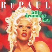 RuPaul - Little Drummer Boy