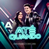 Até Quando - Single