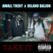 Take It (feat. Dilano Dalion) - Awall Trent lyrics