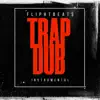 TRAP DUB - Single album lyrics, reviews, download