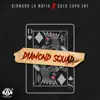 Diamond Squad - Single album lyrics, reviews, download