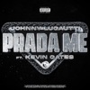 Johnny Lugautti - Prada Me (feat. Kevin Gates)