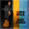 Stompin' Willie presents More Stories, part 1 - EP album lyrics, reviews, download