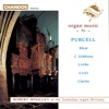 Robert Woolley plays Organ Music by Blow, Locke, Purcell, Gibbons, Croft & Clarke, 1994