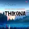 Thikona - Single album lyrics, reviews, download