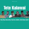 Tete Kalawai (feat. Mays Wiay, Frans Fun, Ichall'dc, Febril Aston & Sandro) - Single album lyrics, reviews, download