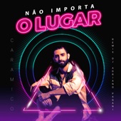 Não Importa o Lugar (feat. Adriano Pagani) artwork