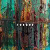 Torque album lyrics, reviews, download