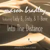 Into the Distance (feat. Lady B, Zesty & T-Bone Barone) - Single album lyrics, reviews, download