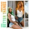 Better Thangs - Ciara & Summer Walker lyrics