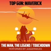 The Man, The Legend / Touchdown (From "Top Gun: Maverick) [Piano Version] artwork