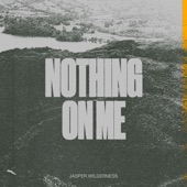 Nothing On Me artwork