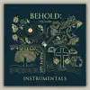 Behold: The Story (Instrumentals) album lyrics, reviews, download