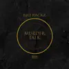 Murder Talk - Single album lyrics, reviews, download