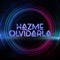 Hazme Olvidarla artwork