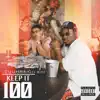 Stream & download Keep It 100 (feat. Blxst) - Single