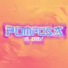 Pomposa - Single album lyrics, reviews, download