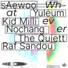 Whatever (feat. YULEUM, Kid Milli, Nochang, The Quiett & Raf Sandou) - Single album lyrics, reviews, download