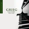 Grieg: Piano Works album lyrics, reviews, download