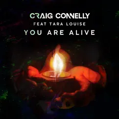 You Are Alive (feat. Tara Louise) - EP by Craig Connelly album reviews, ratings, credits