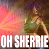 Oh Sherie - Single