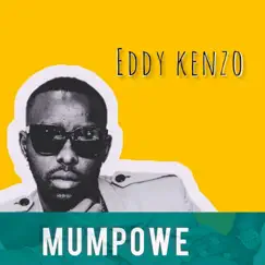 Mumpowe - Single by Eddy Kenzo album reviews, ratings, credits