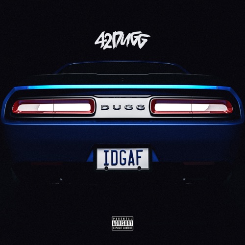 42 Dugg IDGAF Single [iTunes Plus AAC M4A] iPlusHub