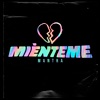 Miénteme - Single