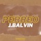PERREO J.BALVIN - romancitodj lyrics