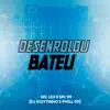 Stream & download Desenrolou Bateu (feat. MC Leo) - Single