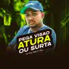 Pega Visão Atura ou Surta (feat. DJ Bill) - Single album lyrics, reviews, download