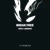 Break Free Hardstyle - Single album lyrics, reviews, download