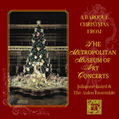 A Baroque Christmas from the Metropolitan Museum of Art - Aulos Ensemble & Julianne Baird