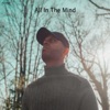All in the Mind - Single