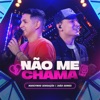 Não me Chama - Single