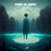 Deep in Need artwork