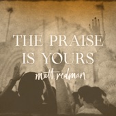 The Praise Is Yours (Live) artwork