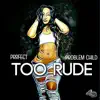 Stream & download Too Rude - Single