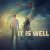 It Is Well (Alternate Mix - Duet) song lyrics