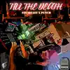 Till the Death (feat. Punch) - Single album lyrics, reviews, download