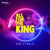 All for the King (feat. Walik) artwork