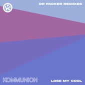 Lose My Cool (Dr Packer Remix Edit) artwork