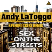Sex on the Streets (feat. Ian Georgous & Amin Fazani) [Speedrockerz Remix] artwork