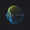Feel Free (feat. Emily Falvey) - Single