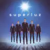 Superluz album lyrics, reviews, download